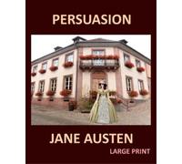Jane Austen PERSUASION JANE AUSTEN Large Print (Tascabile)