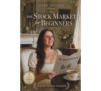 Jane Austen Presents The Stock Market for Beginners