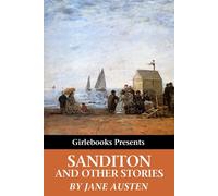 Jane Austen Sanditon and Other Tales (Tascabile) The Original Classic