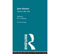 Jane Austen: The Critical Heritage Volume 2 1870-1940 (The Critical Heritage Series)