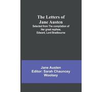 Jane Austen The Letters of Jane Austen;Selected from the compilation (Tascabile)