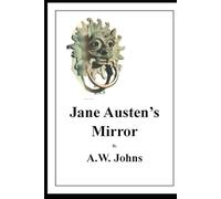 Jane Austen's Mirror: A Novel of Her Times