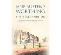 Jane Austen's Worthing: The Real Sanditon