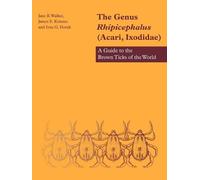 Jane B. Walker James E. Keirans Iva The Genus Rhipicephalus (Acari, (Tascabile)