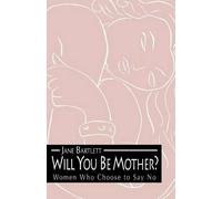 Jane Bartlett Will You be Mother? (Copertina rigida)