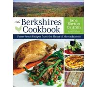 Jane Barton Griffith The Berkshires Cookbook (Tascabile)