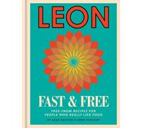 Jane Baxter John Vincent Leon: Leon Fast & Free (Copertina rigida) Leon