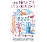 Jane Bertch The French Ingredient (Tascabile)