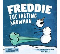 Jane Bexley Freddie The Farting Snowman (Tascabile)