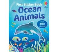 First Sticker Book Ocean Animals (First Sticker Books)