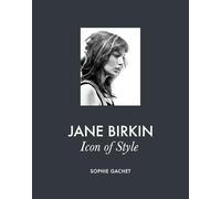 Jane Birkin : Icon of Style