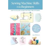 Jane Bolsover Sewing Machine Skills for Beginners (Tascabile)
