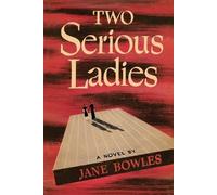 Jane Bowles Two Serious Ladies (Tascabile)
