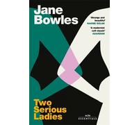 Jane Bowles Two Serious Ladies (Tascabile) W&N Essentials