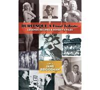 Jane Briggeman BURLESQUE A Final Tribute (Tascabile)