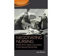 Jane Brooks Negotiating Nursing (Copertina rigida)