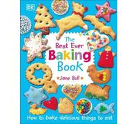 Jane Bull The Best Ever Baking Book (Copertina rigida) DK's Best Ever Cook Books