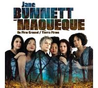 Jane Bunnett and Maqueque On Firm Ground/Tierra Firme (CD) Album