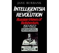 Jane Burbank Intelligentsia and Revolution (Tascabile)