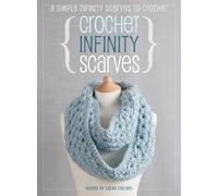 Jane Burns Crochet Infinity Scarves (Tascabile)