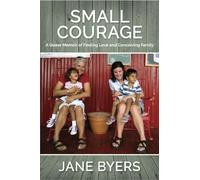 Jane Byers Small Courage (Tascabile)