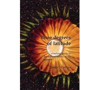 Jane C Coffey Three Degrees of Latitude (Tascabile)