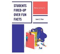 Jane C. Flinn Students Fired-up Over Fun Facts (Tascabile)