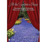 Jane C. Gates All the Garden's a Stage (Tascabile)