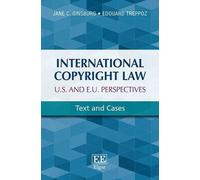 Jane C. Ginsburg Edoua International Copyright Law: U.S. and E.U. Pe (Tascabile)