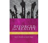 Jane C. Murphy Jana B. Singer Divorced from Reality (Copertina rigida)