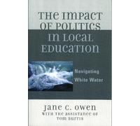 Jane C. Owen The Impact of Politics in Local Education (Tascabile)