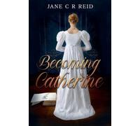 Jane C R Reid Becoming Catherine (Tascabile)