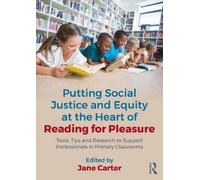 Jane Carter Putting Social Justice and Equity at the Heart of Readin (Tascabile)