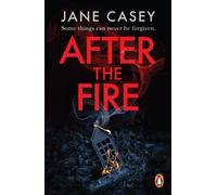 Jane Casey After the Fire (Tascabile) Maeve Kerrigan Series