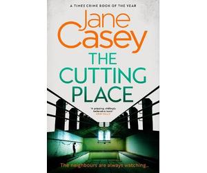 Jane Casey The Cutting Place (Tascabile) Maeve Kerrigan