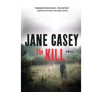 Jane Casey The Kill (Copertina rigida) Maeve Kerrigan Novels