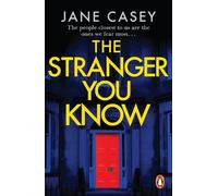 Jane Casey The Stranger You Know (Tascabile) Maeve Kerrigan Series