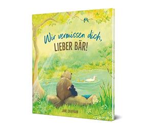 Jane Chapman Wir vermissen dich, lieber Bär (Copertina rigida)