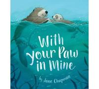 Jane Chapman With Your Paw In Mine (Copertina rigida)