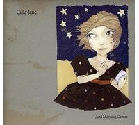 Jane, Cilla - Until Morning Comes