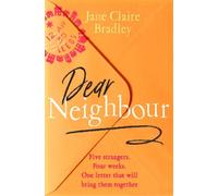 Jane Claire Bradley Dear Neighbour (Copertina rigida)