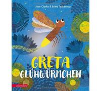 Jane Clarke Britta Teckentrup Christia Greta Glühwürmchen: B (Copertina rigida)