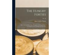Jane Cobden Unwin The Hungry Forties (Tascabile)