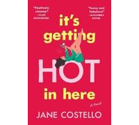 Jane Costello It's Getting Hot in Here (Tascabile)