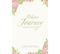 Jane Cottrill My Prayer Journey, Lessons Learned (Tascabile)