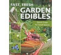 Jane Courtier Fast, Fresh Garden Edibles (Tascabile)
