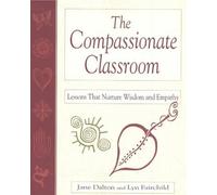 Jane Dalton Lyn Fairchild The Compassionate Classroom (Tascabile)