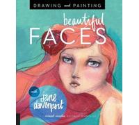 Jane Davenport Drawing and Painting Beautiful Faces (Tascabile)