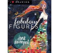 Jane Davenport Fabulous Figures (Tascabile) I Heart Drawing