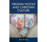 Jane de Gay Virginia Woolf and Christian Culture (Copertina rigida)